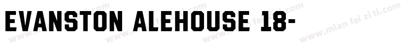 Evanston Alehouse 18字体转换